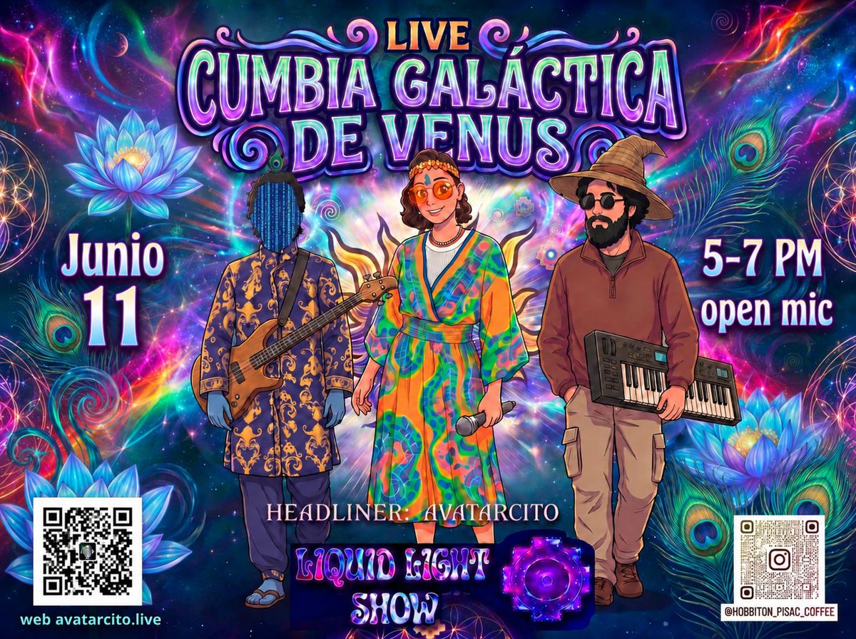афиша: «LIVE CUMBIA GALÁCTICA DE VENUS · Junio 11 · 5–7 PM open mic · HEADLINER: AVATARCIT